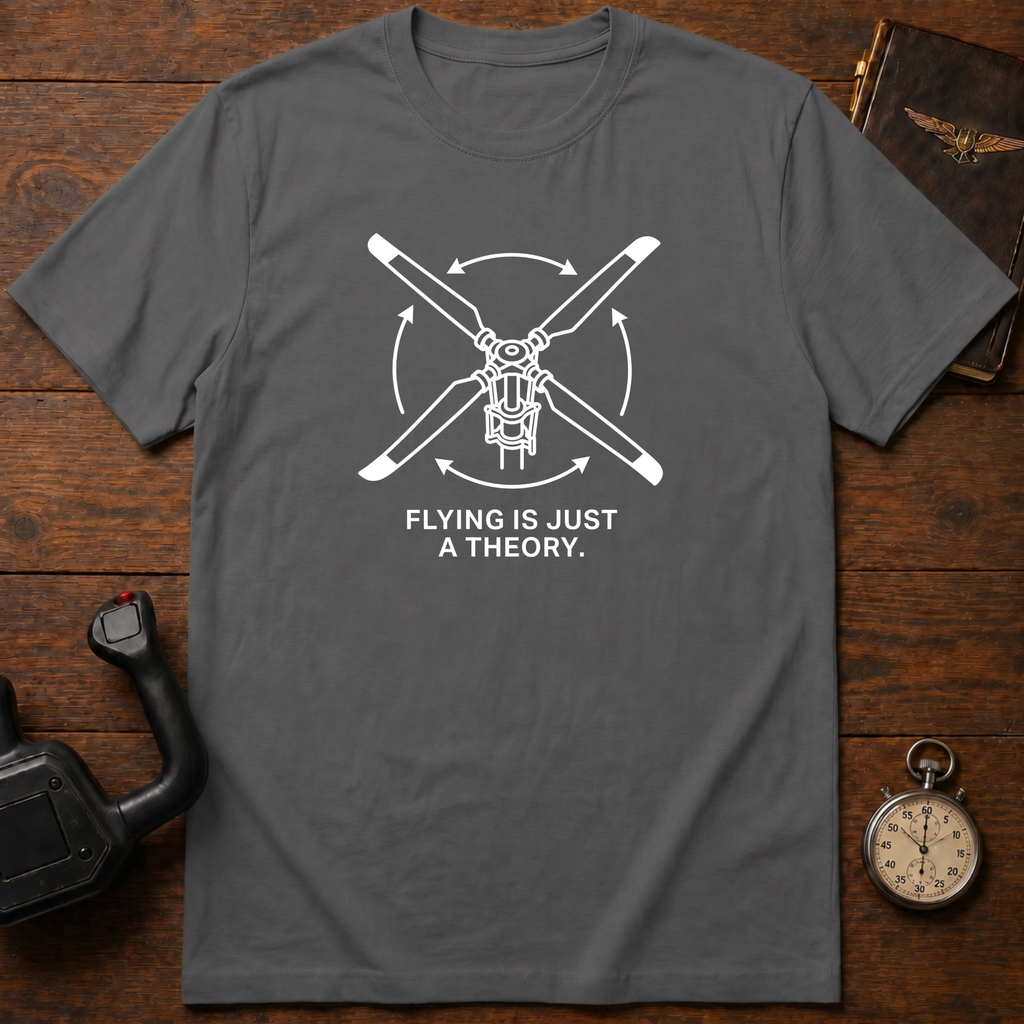 Flying Is Just A Theory T-Shirt