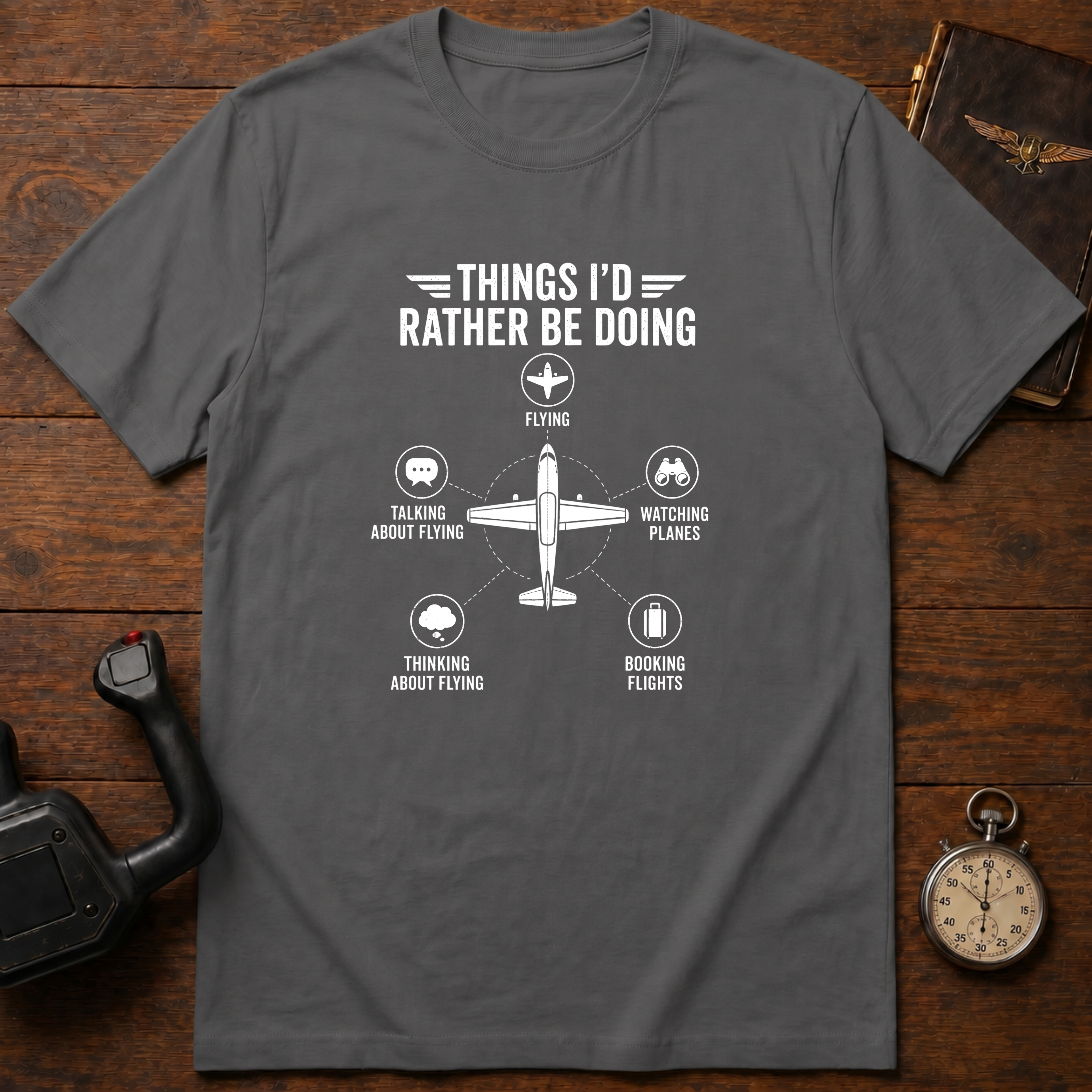 Things I'd Rather Be Doing T-Shirt
