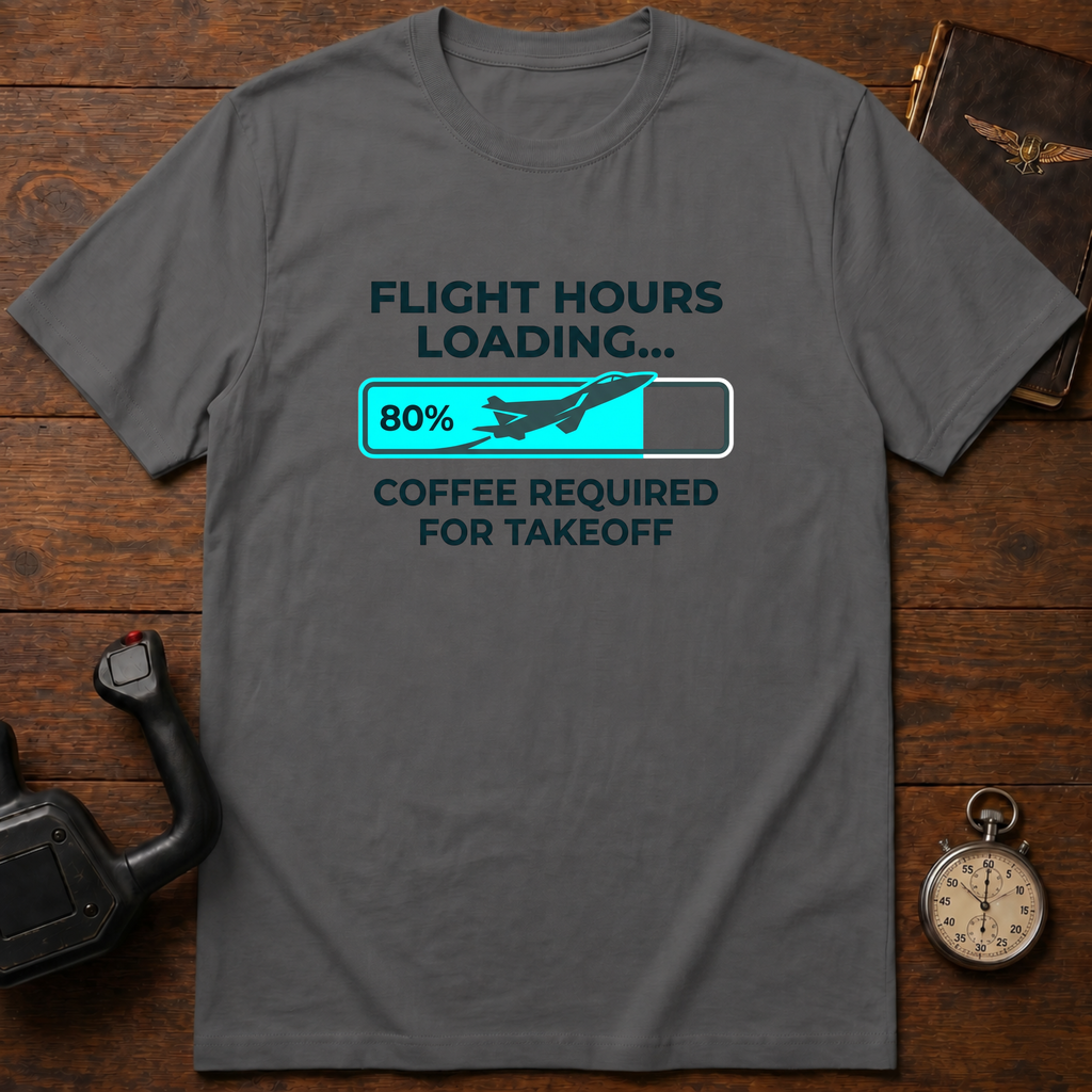Flight Hours Loading T-Shirt