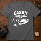 Easily Distracted By Airplanes T-Shirt