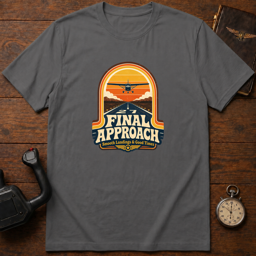 Final Approach T-Shirt