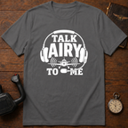 Talk Airy To Me T-Shirt