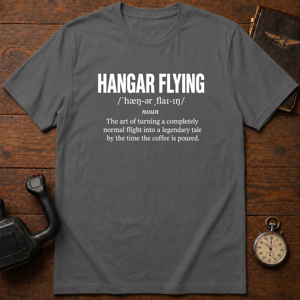 Hangar Flying Defined T-Shirt