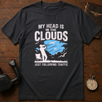 My Head Is In The Clouds Just Following Traffic T-Shirt