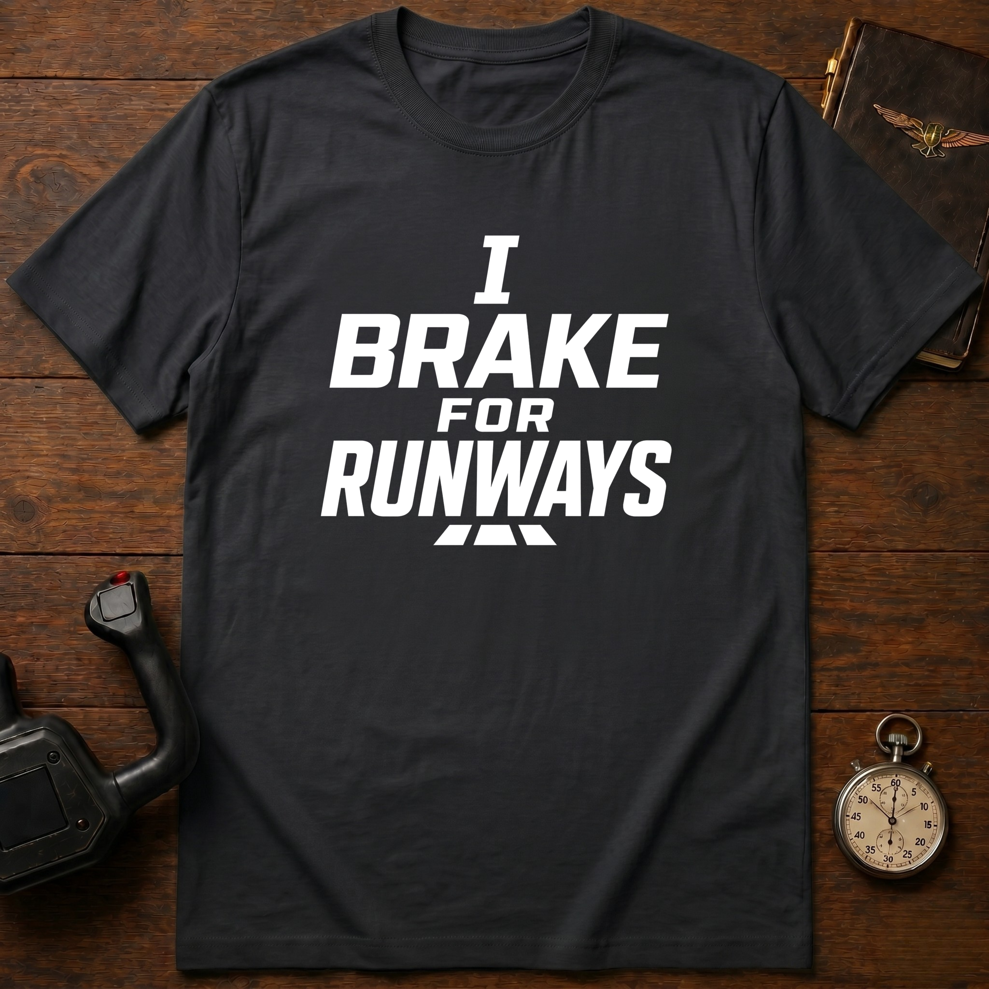 I Break For Runways T-Shirt
