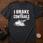 I Break For ContrailsT-Shirt