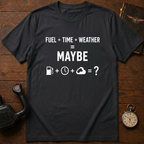 Fuel + Rime + Weather = MAYBE T-Shirt