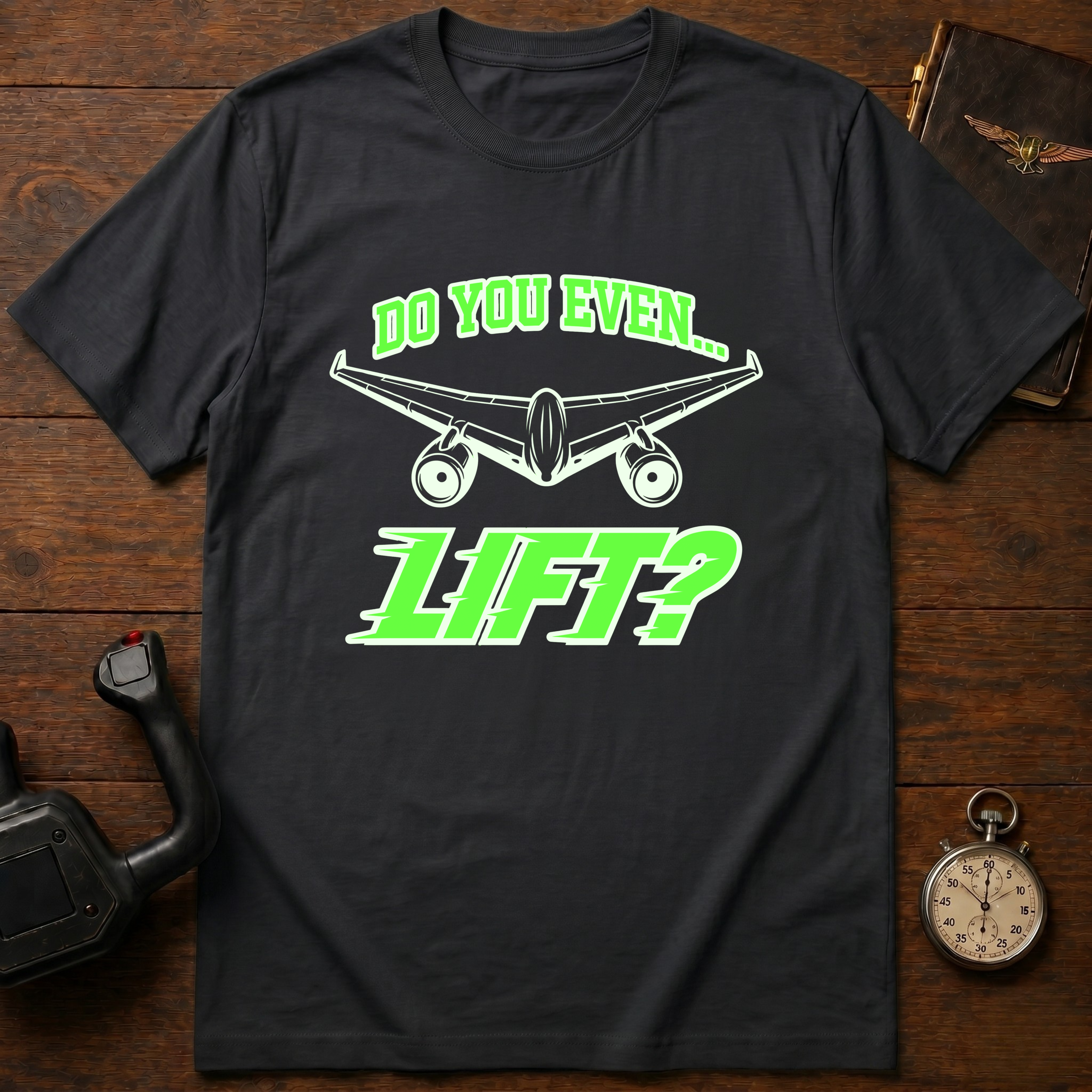 Do You Even Lift T-Shirt