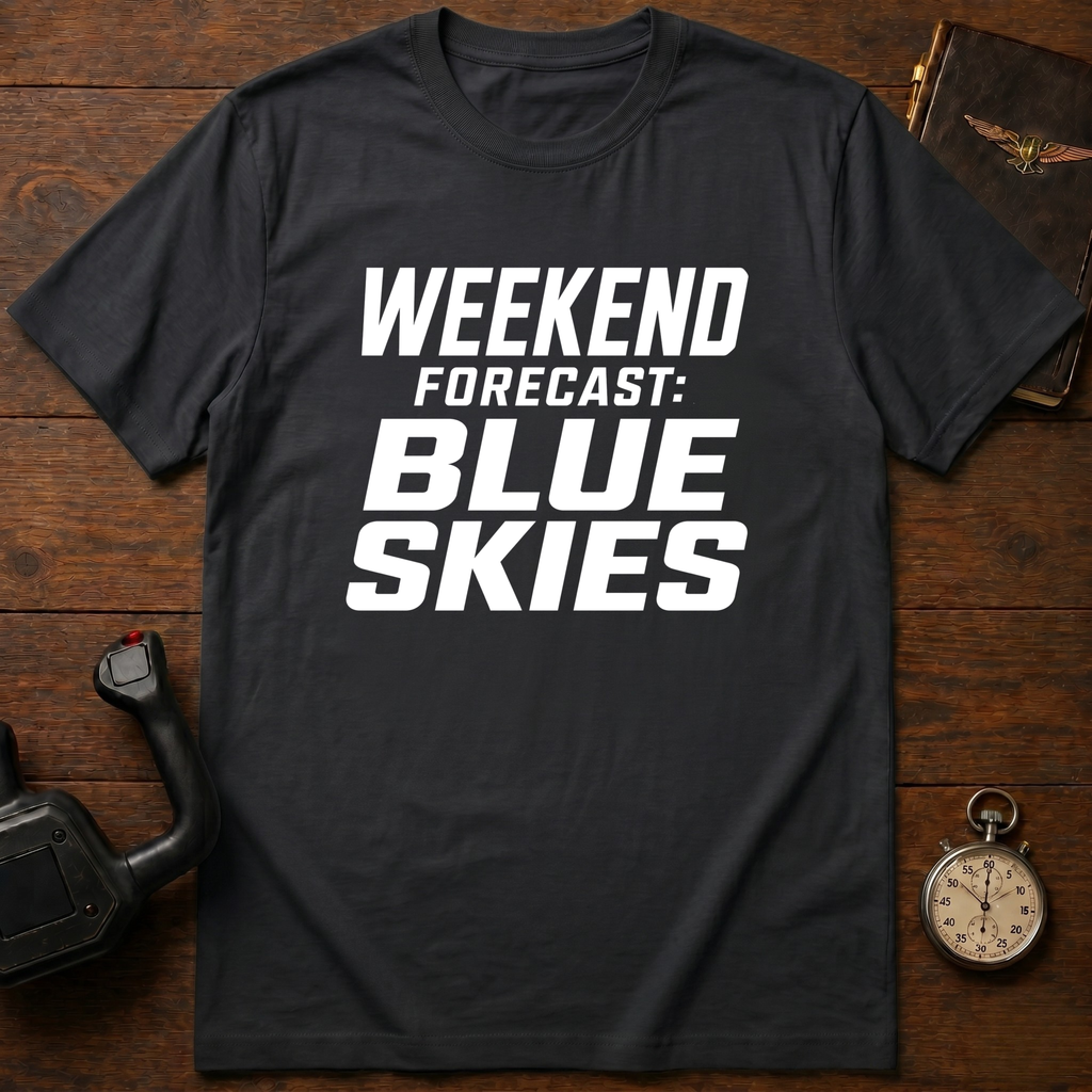 Weekend Forecast: Blue Skies T-Shirt