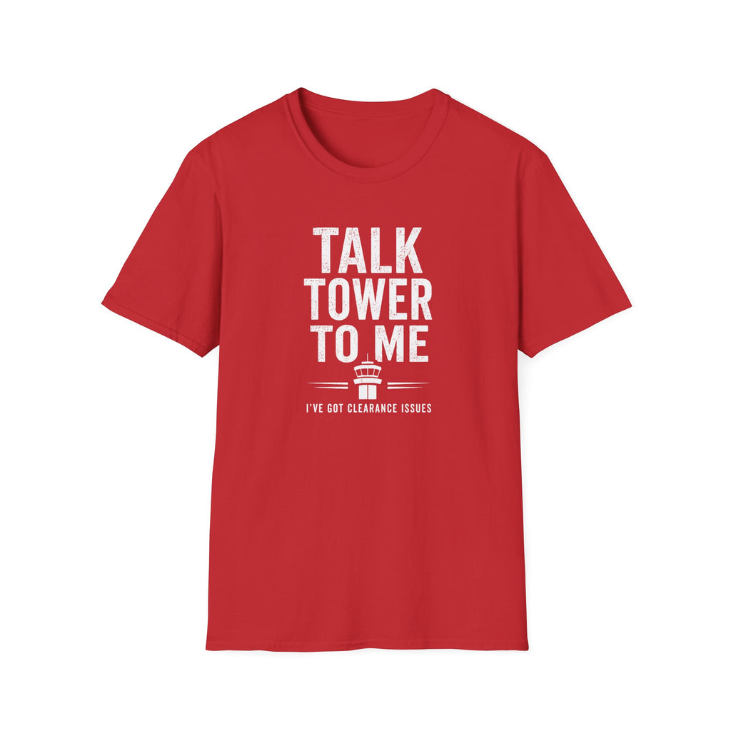 Talk Tower To Me T-Shirt