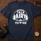 Talk Airy To Me T-Shirt