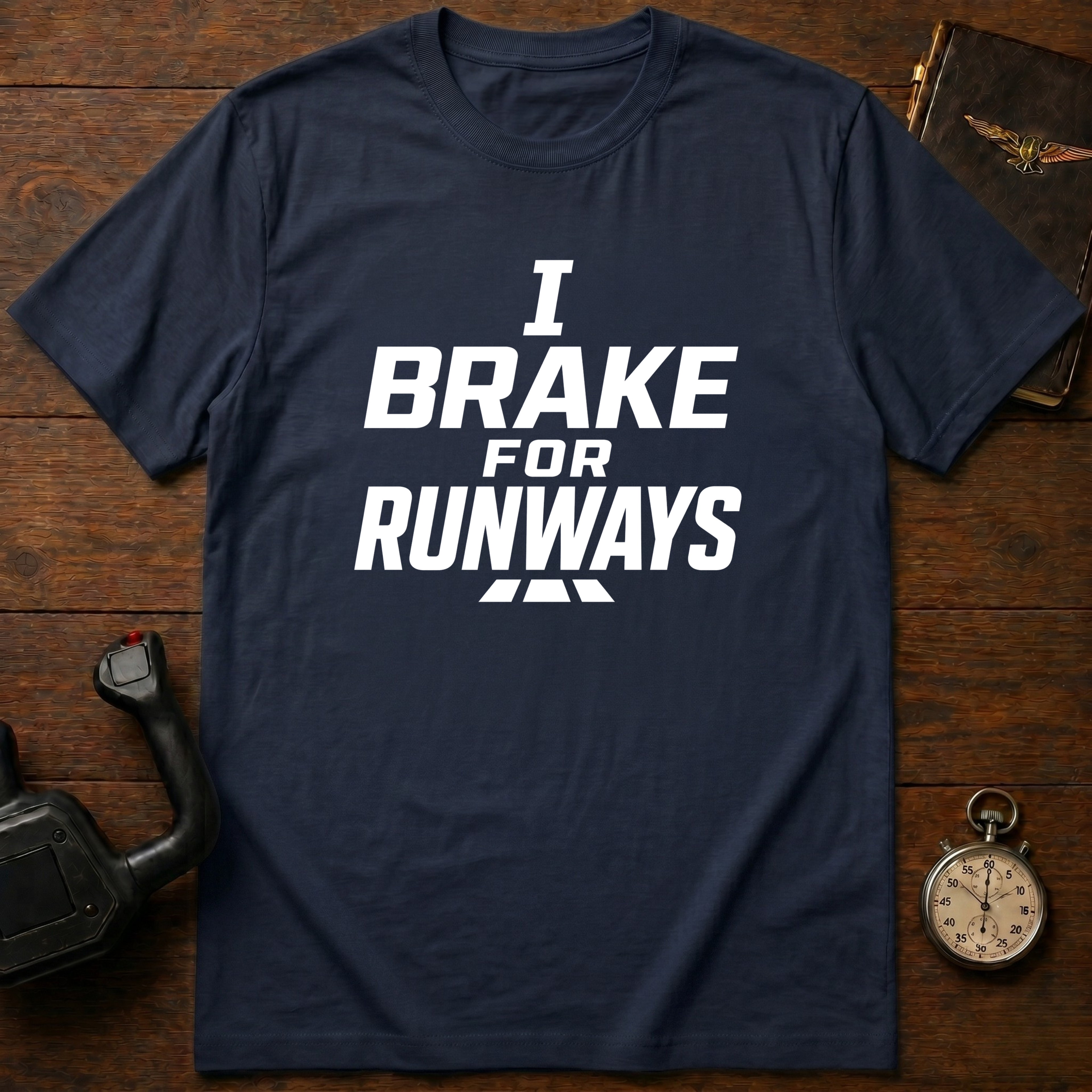 I Break For Runways T-Shirt