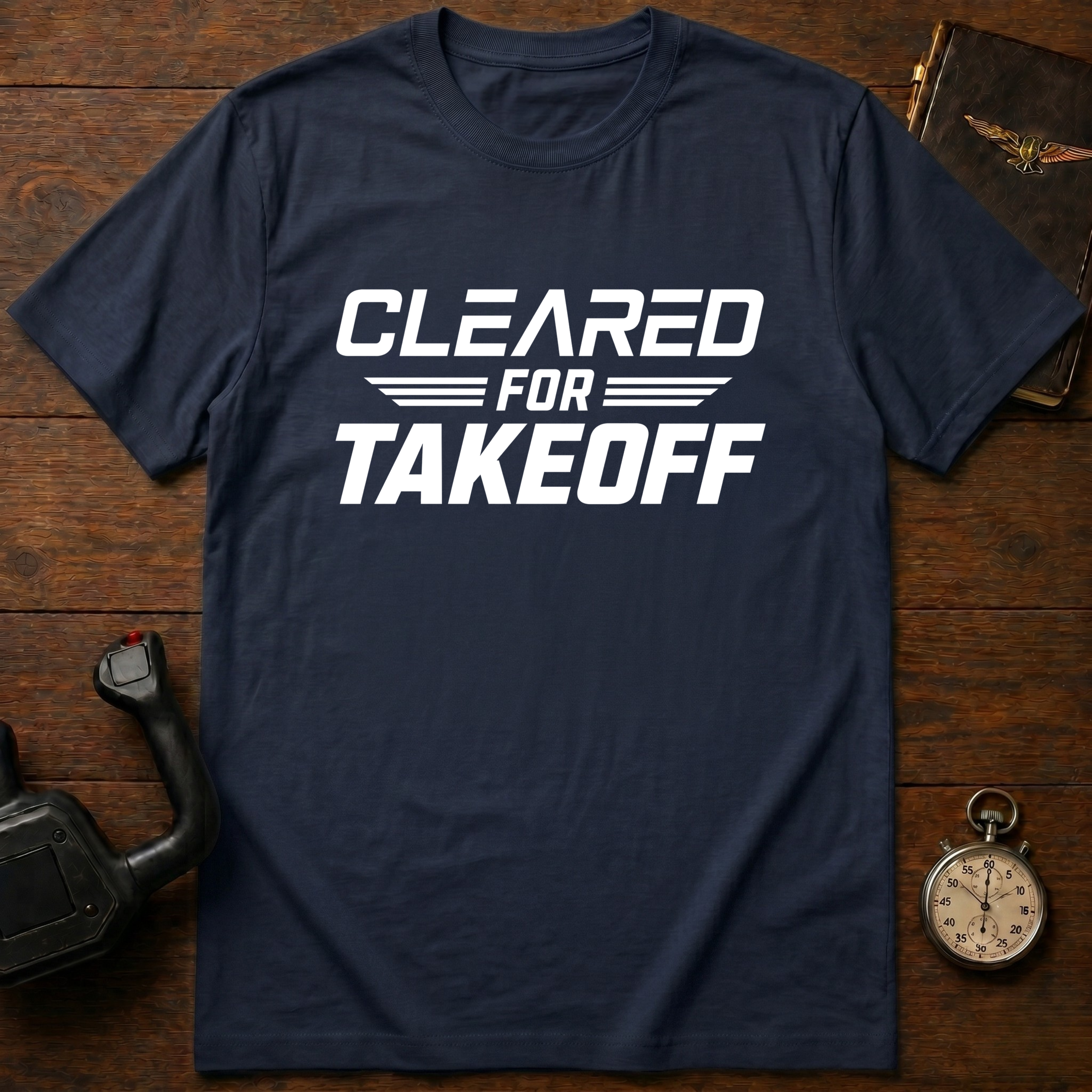 Cleared For Takeoff T-Shirt