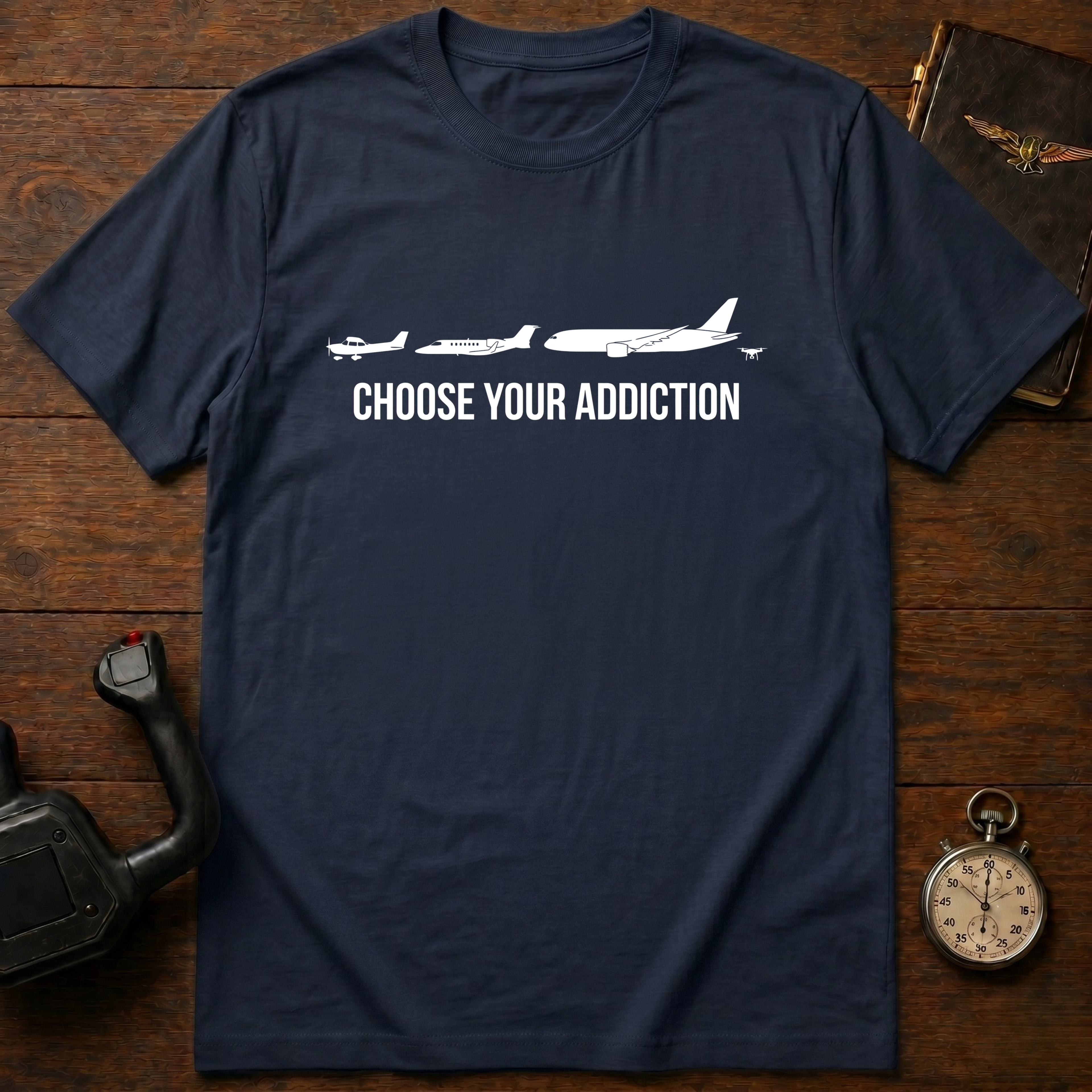 Choose Your Addiction T-Shirt
