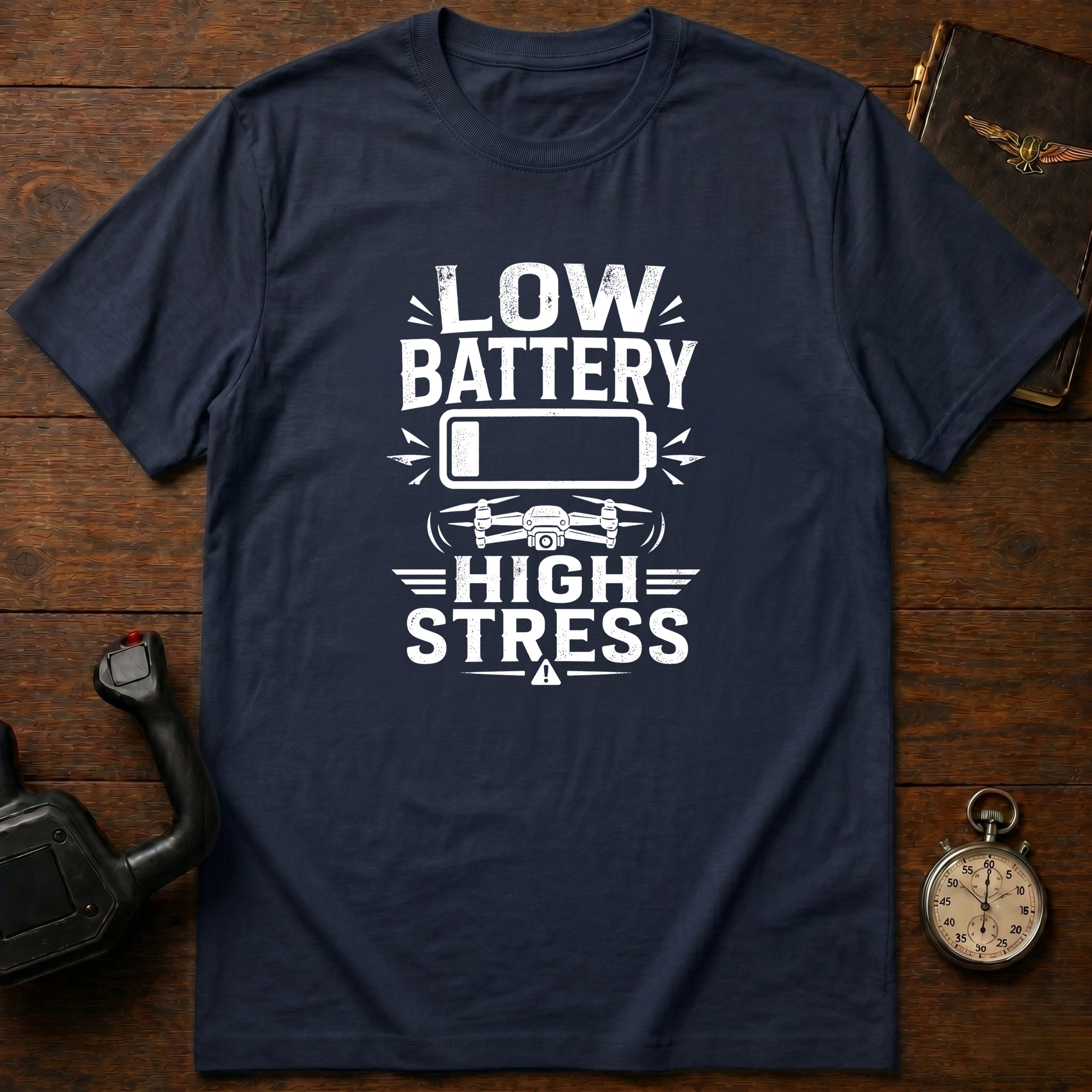 Low Battery High Stress T-Shirt