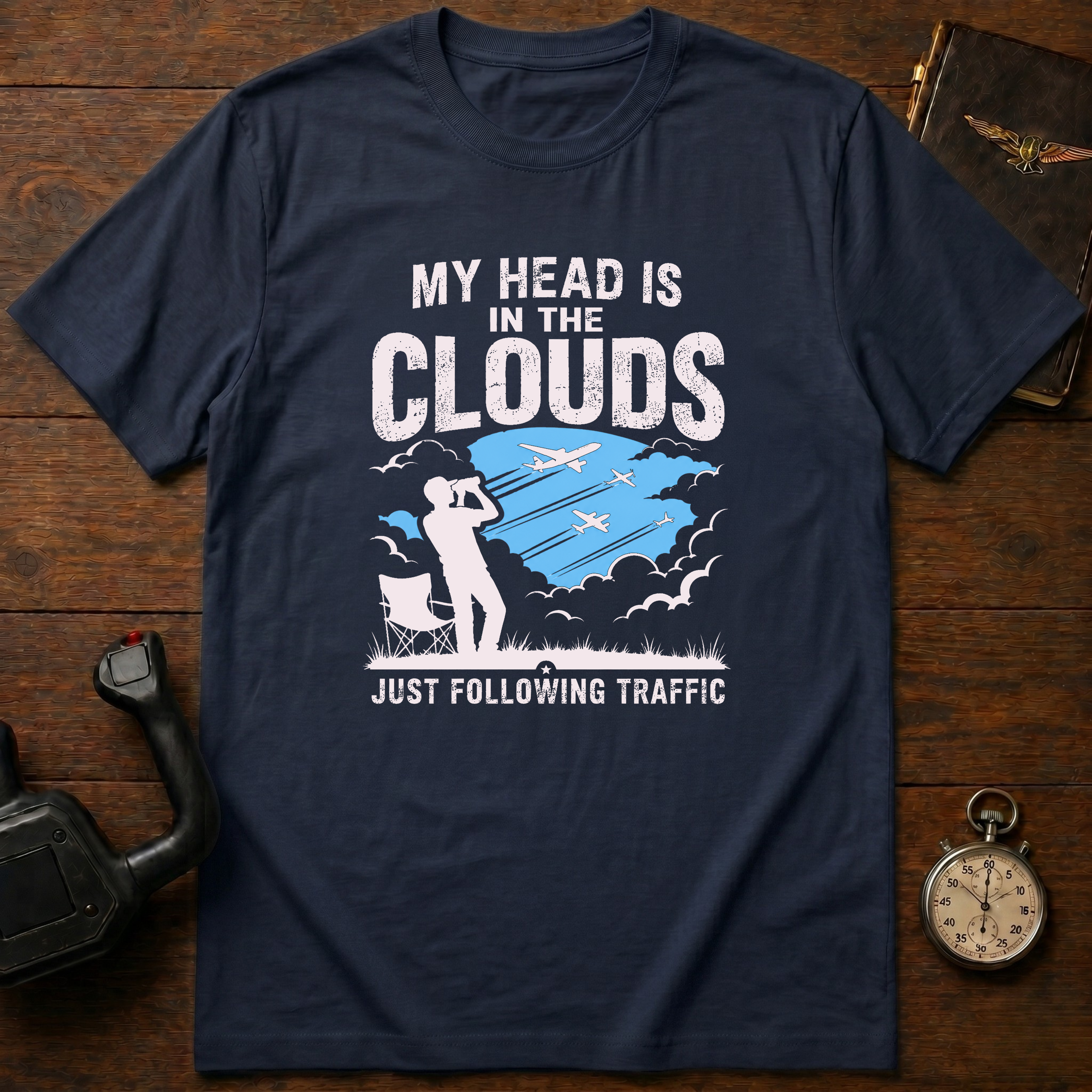My Head Is In The Clouds Just Following Traffic T-Shirt
