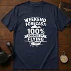Weekend Forecast: 100% Chance Of Flying T-Shirt
