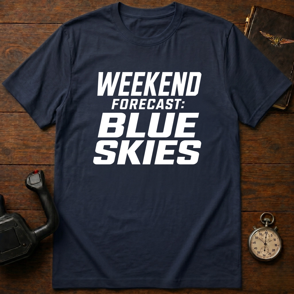 Weekend Forecast: Blue Skies T-Shirt
