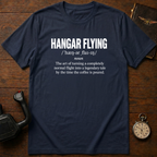 Hangar Flying Defined T-Shirt
