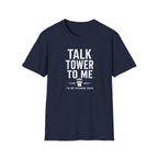 Talk Tower To Me T-Shirt