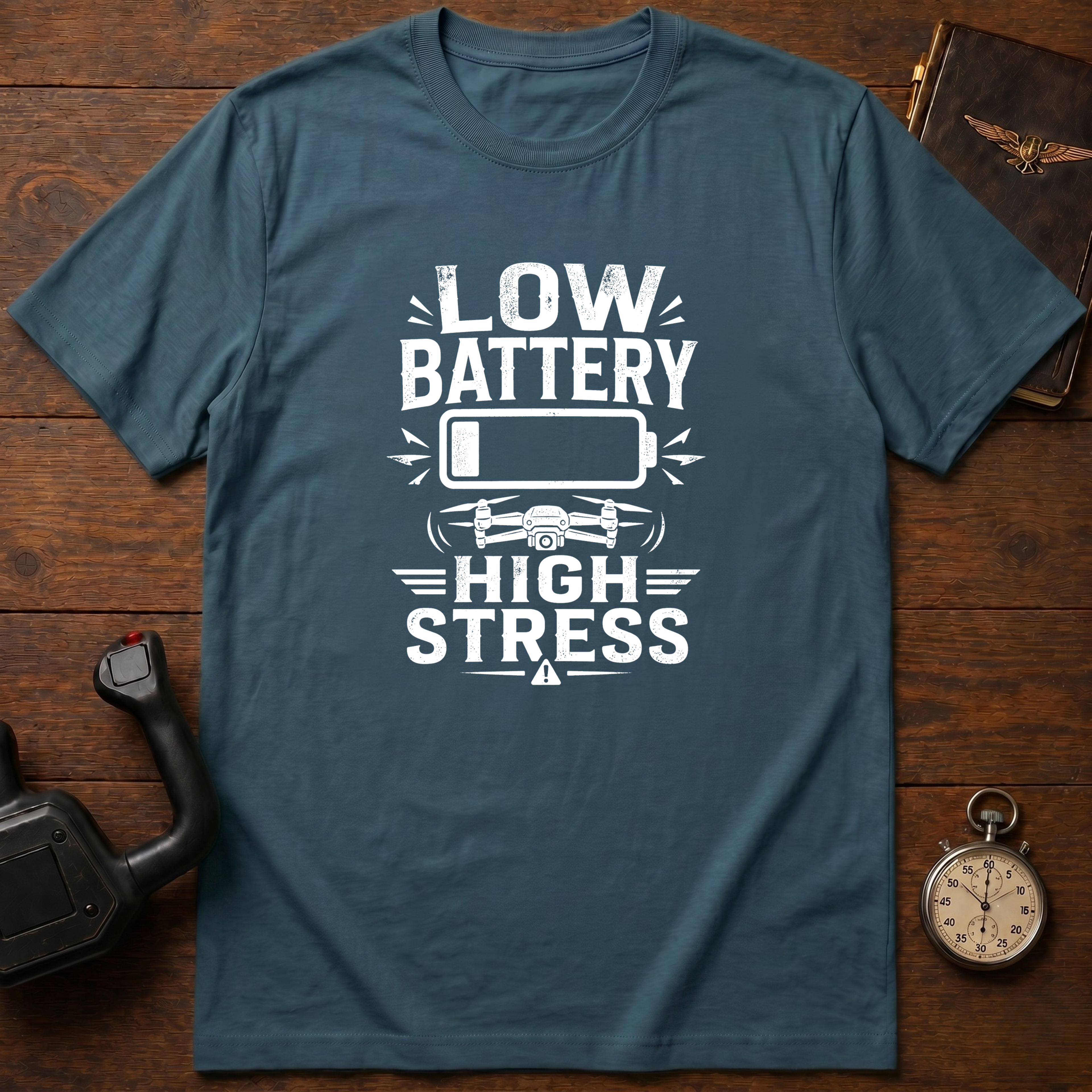 Low Battery High Stress T-Shirt