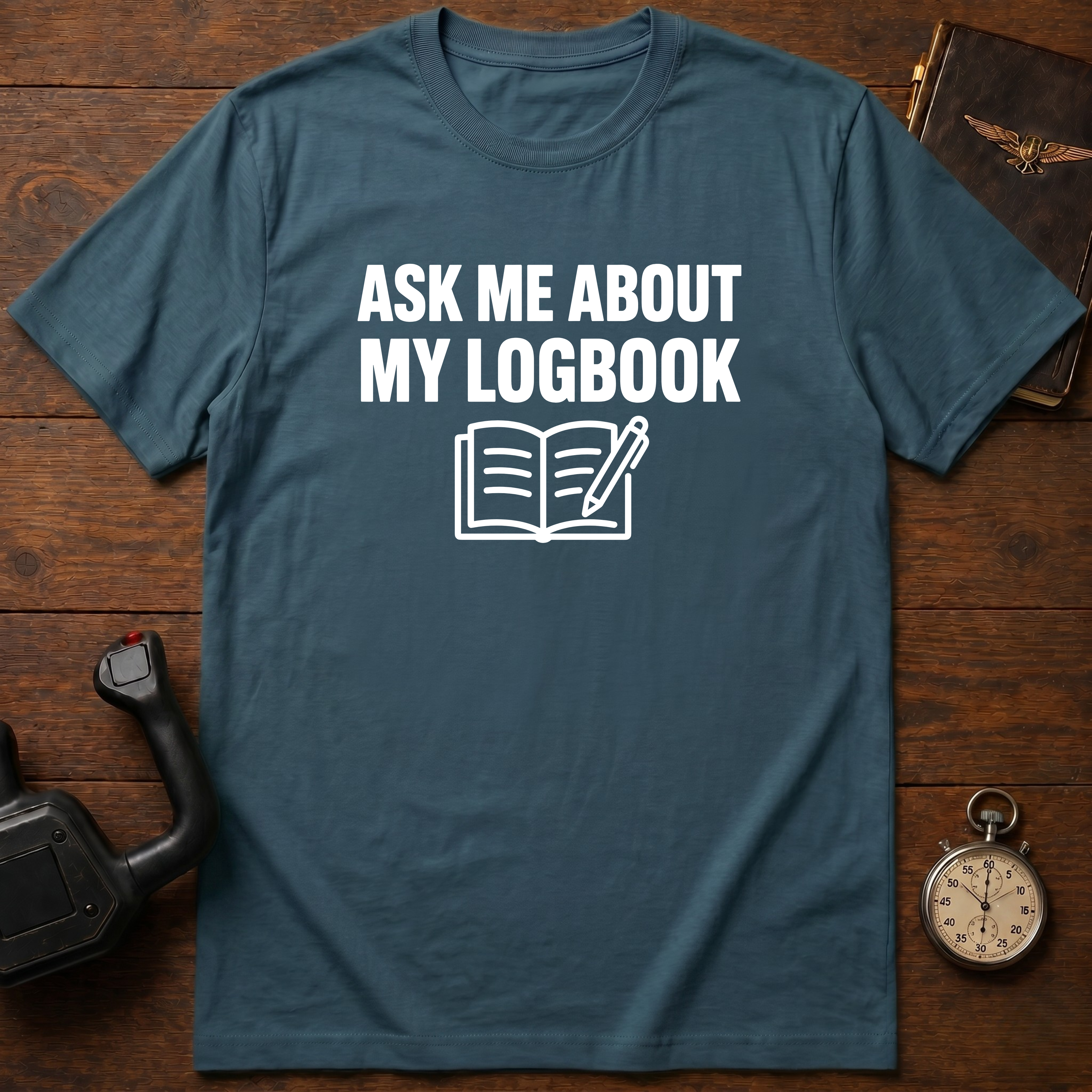 Ask Me About My Logbook T-Shirt