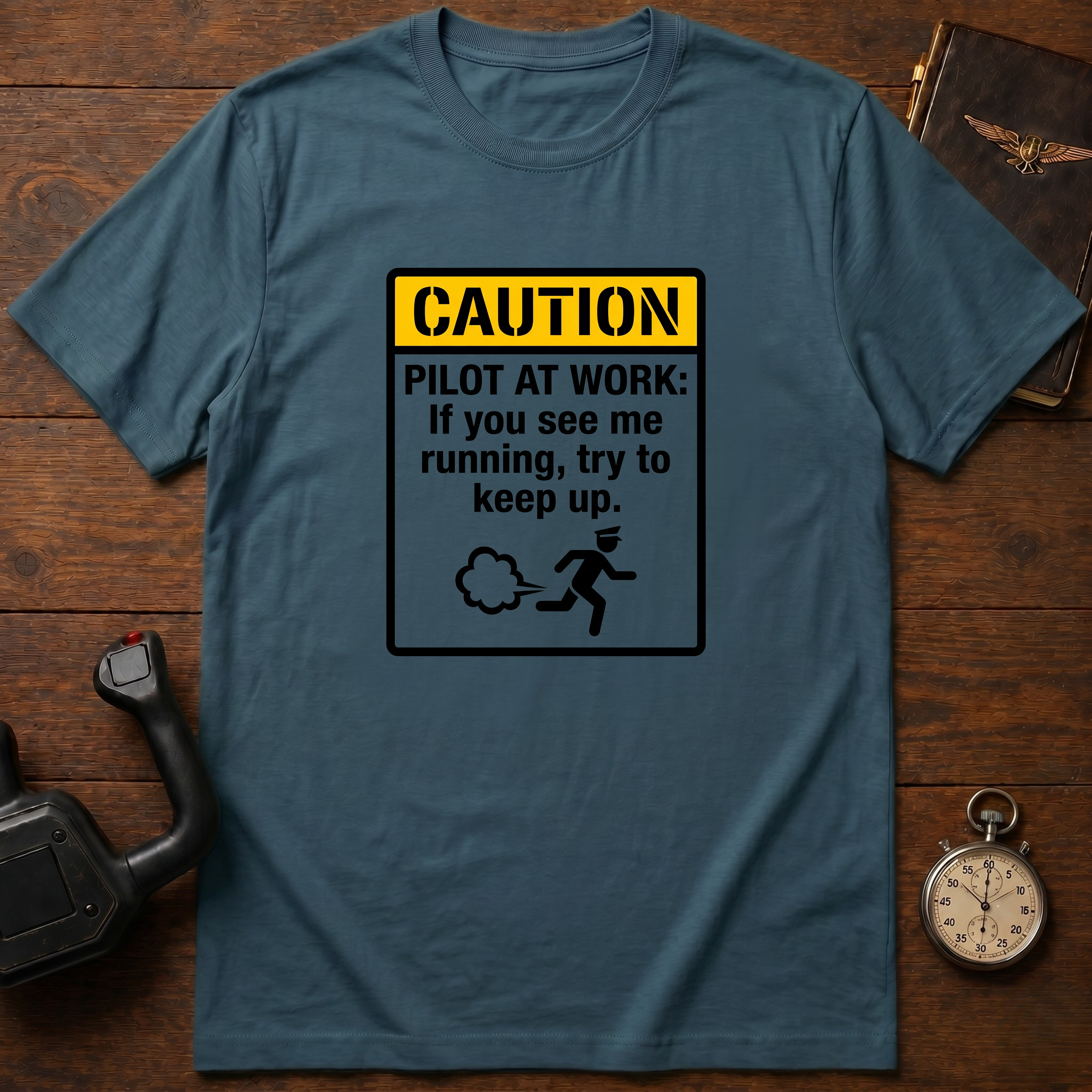 Caution: Pilot At Work T-Shirt