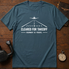 Cleared For Takeoff T-Shirt