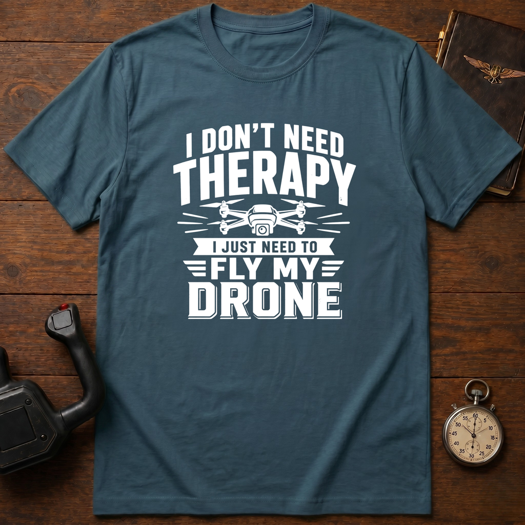 I Don't Need Therapy Mono T-Shirt