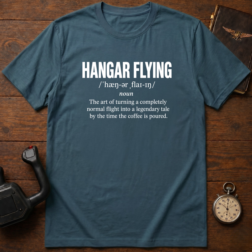 Hangar Flying Defined T-Shirt