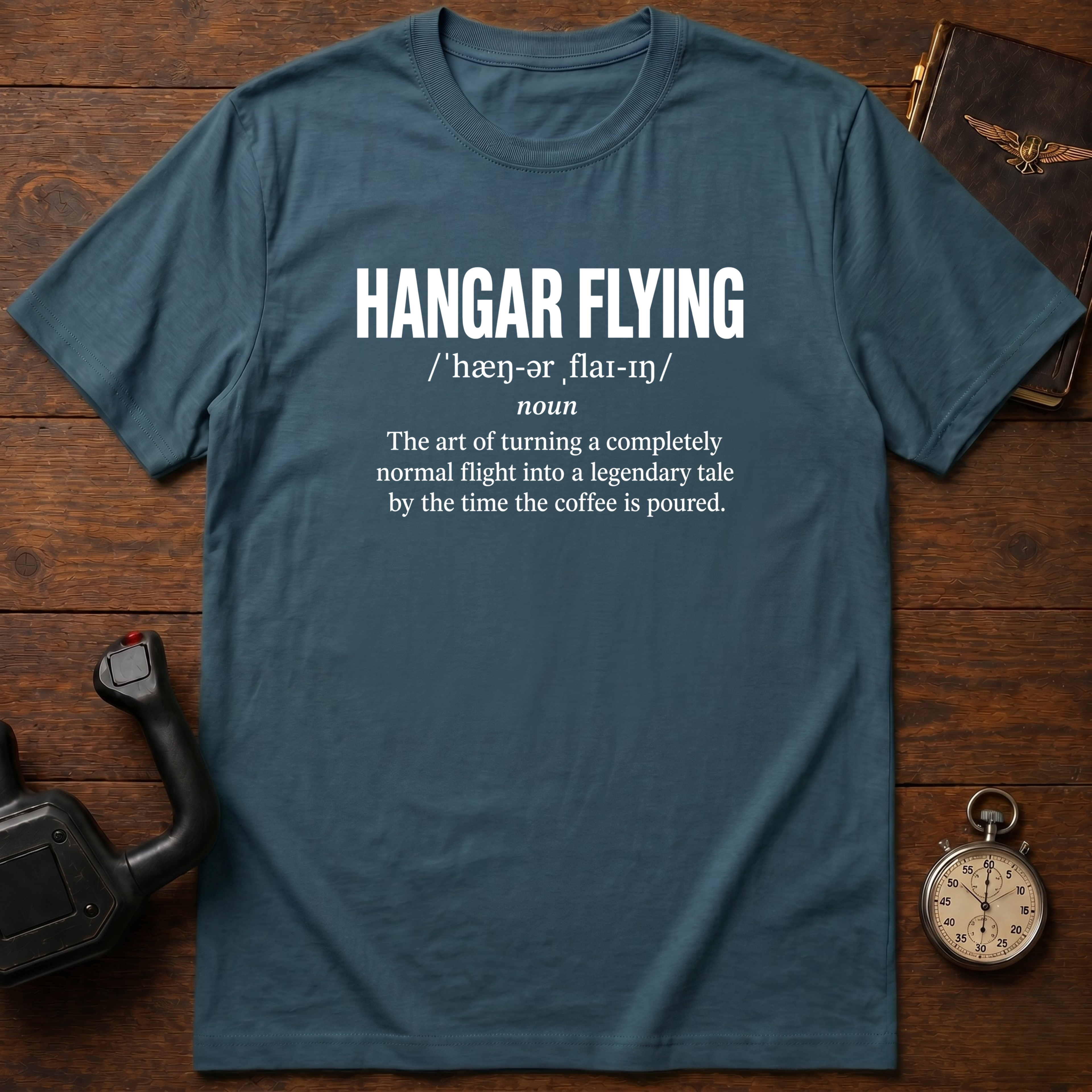 Hangar Flying Defined T-Shirt