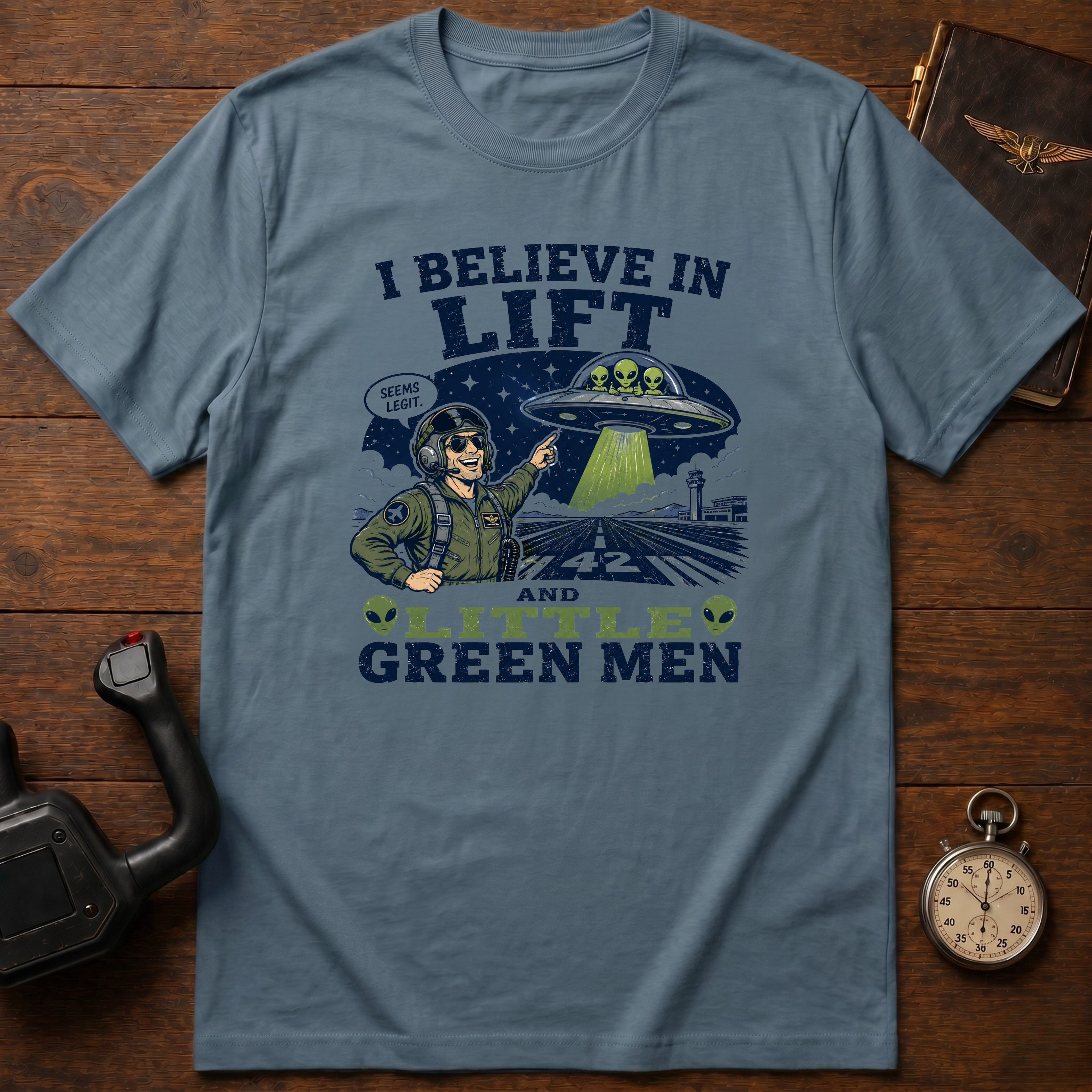 I Believe In Lift And Little Green Men T-Shirt