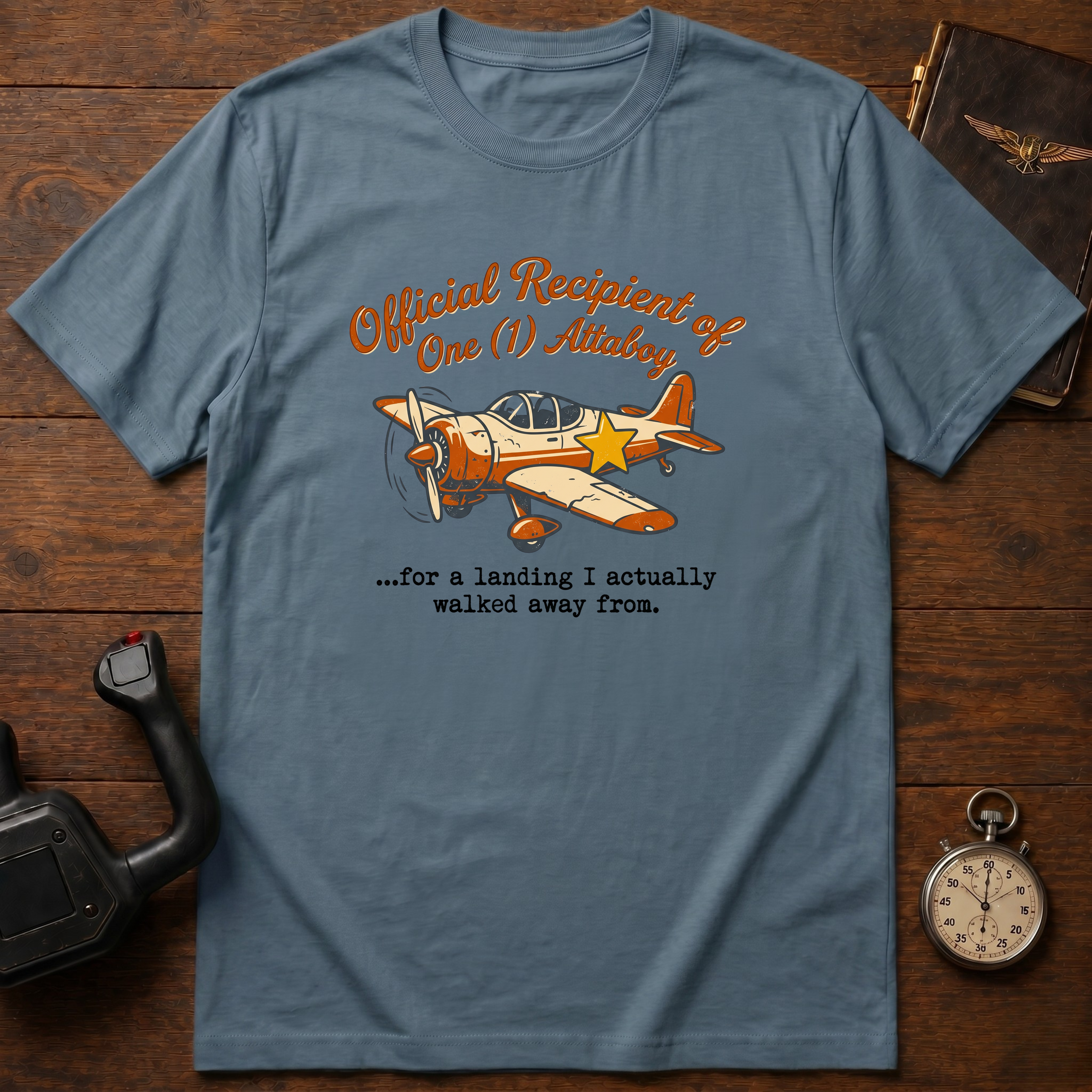 Official Recipient Of One Attaboy T-Shirt